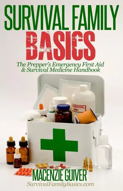 The Prepper's Emergency First Aid & Survival Medicine Handbook - Paperback