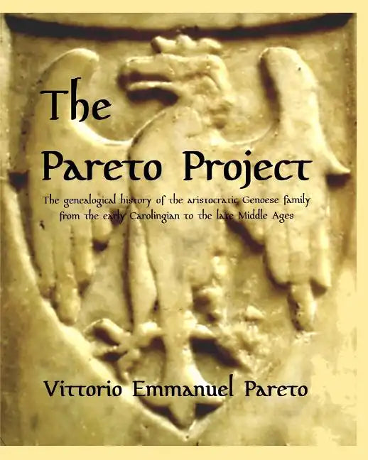 The Pareto Project: Research on the medieval origin and genealogy of an aristocratic family. - Paperback