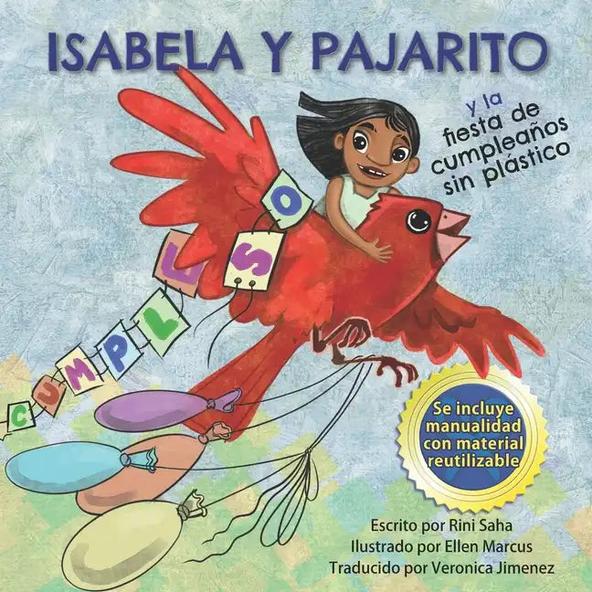 Isabela y Pajarito: Y la Fiesta de Cumpleaños Sin Plástico - Paperback