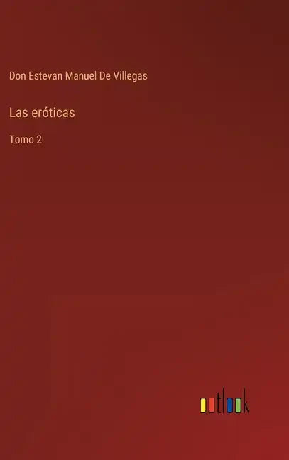 Las eróticas: Tomo 2 - Hardcover