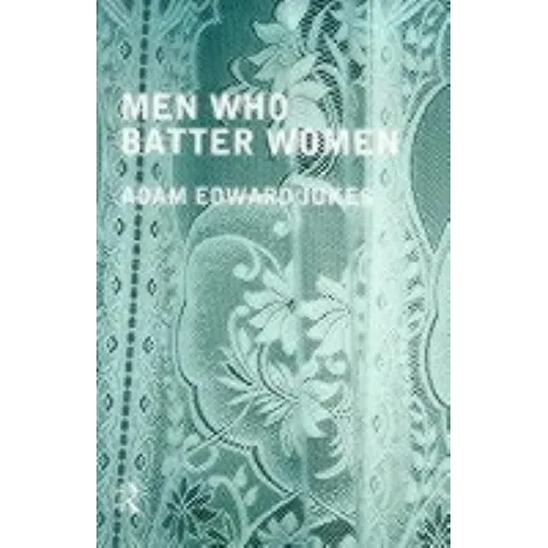 Men Who Batter Women - Paperback