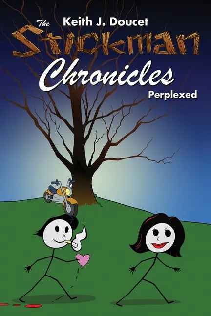 The Stickman Chronicles: Perplexed - Paperback