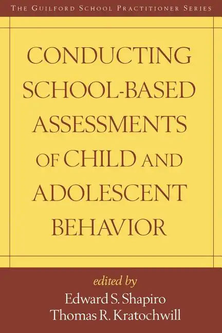 Conducting School-Based Assessments of Child and Adolescent Behavior - Paperback