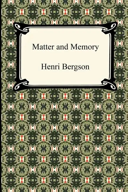 Matter and Memory - Paperback