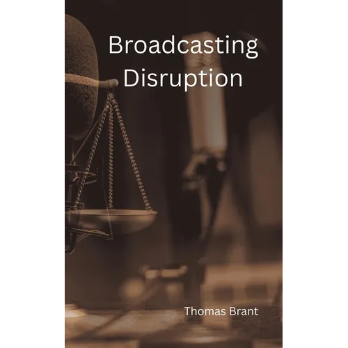 Broadcasting Disruption - Paperback