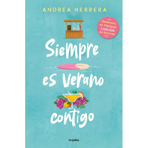 Siempre Es Verano Contigo / It Is Always Summer with You - Paperback