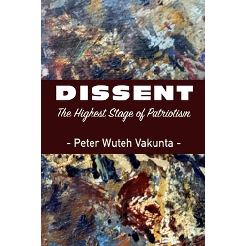 Dissent: The Highest Stage of Patriotism - Paperback