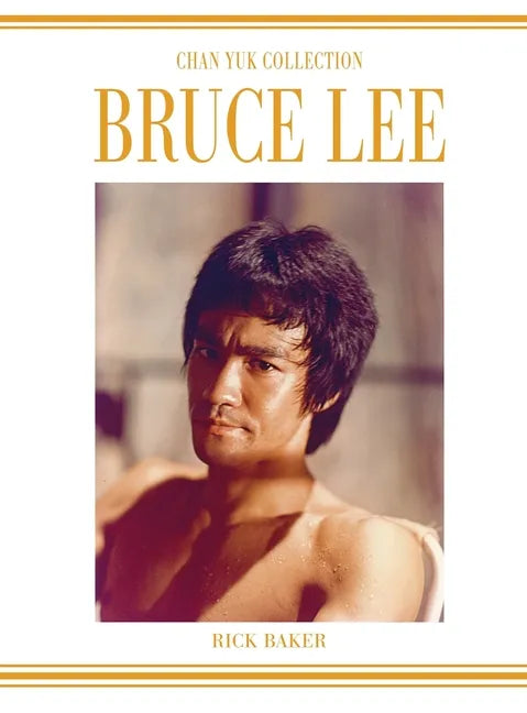 Bruce Lee The Chan Yuk collection: The Man Who Shot Bruce Lee. - Hardcover