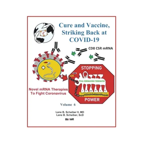 Cure and Vaccine, Striking Back at Covid-19: Volume 6 - Paperback