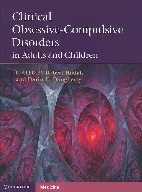Clinical Obsessive-Compulsive Disorders in Adults and Children - Hardcover