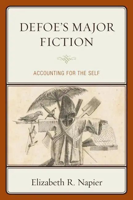 Defoe's Major Fiction - Hardcover