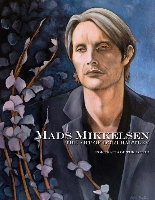 Mads Mikkelsen: The Art of Dori Hartley - Paperback