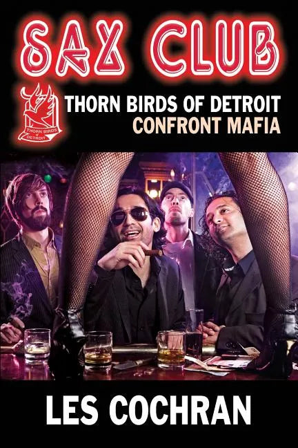 Sax Club: Detroit Thorn Birds Defy Mafia - Mafia Works #1 - Paperback