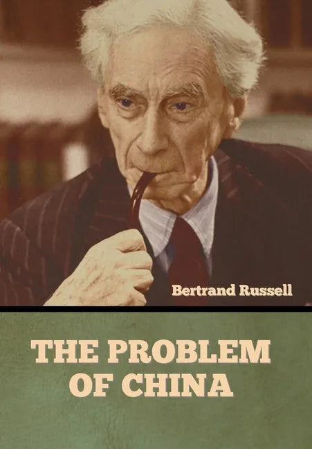 The Problem of China - Hardcover