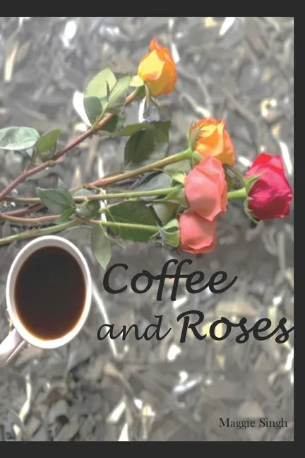 Coffee and Roses - Paperback