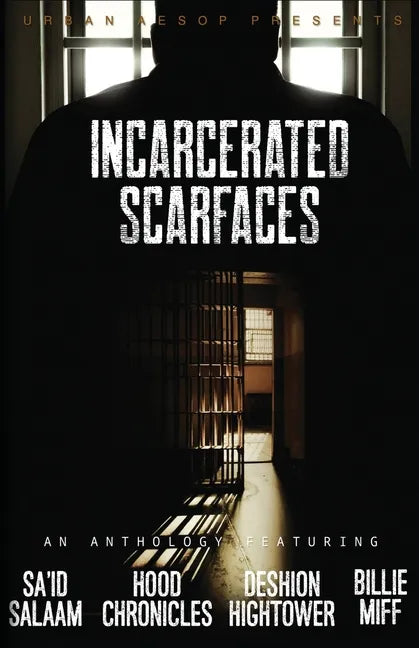 Incarcerated Scarfaces - Paperback