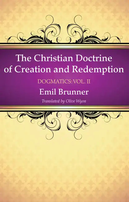 The Christian Doctrine of Creation and Redemption - Paperback