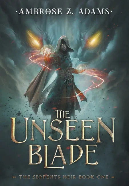 The Unseen Blade - Hardcover