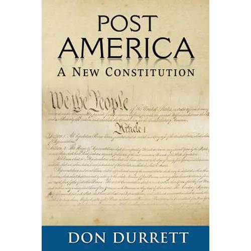 Post America: A New Constitution - Paperback