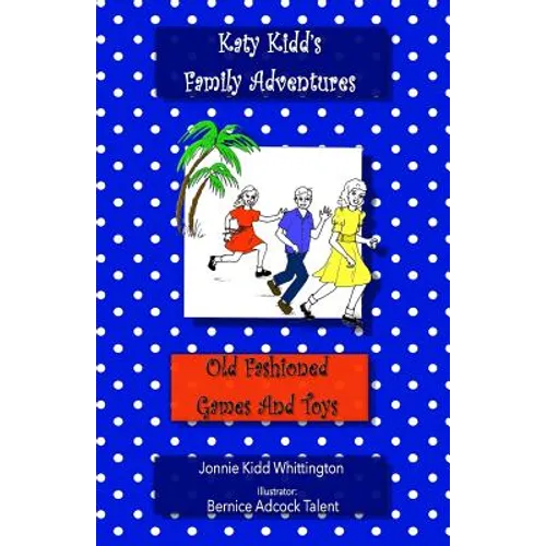 Old Fashioned Games and Toys - Paperback