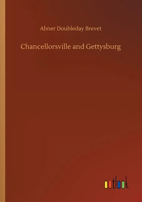Chancellorsville and Gettysburg - Paperback