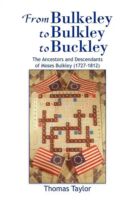 From Bulkeley to Bulkley to Buckley - Paperback