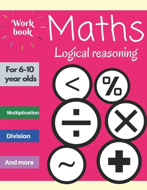 Maths: Logical reasoning for 6-10 year olds - Paperback