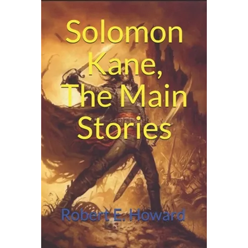 Solomon Kane, The Main Stories: (Official Edition) - Paperback