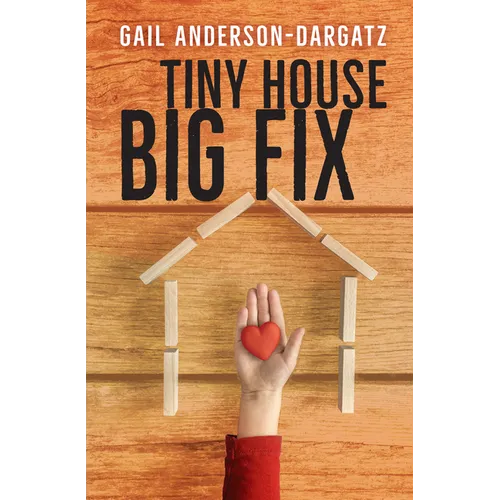 Tiny House, Big Fix - Paperback