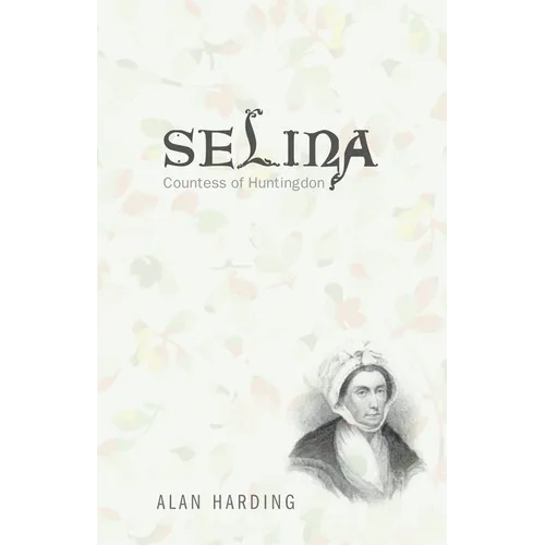 Selina, Countess of Huntingdon - Paperback