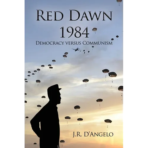 Red Dawn 1984: Democracy versus Communism - Paperback
