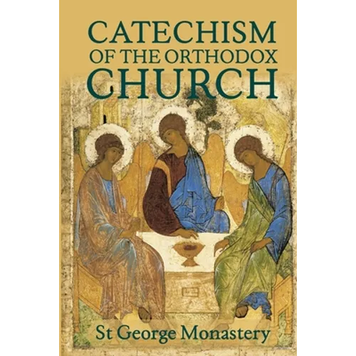 The Divine and Sacred Catechism of the Orthodox Church - Paperback