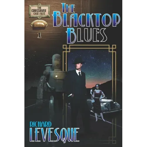 The Blacktop Blues: A Dieselpunk Adventure - Paperback