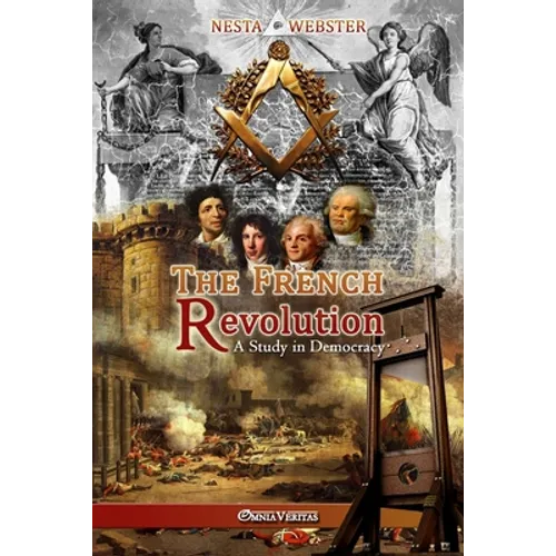 The French Revolution: A study in Democracy - Paperback