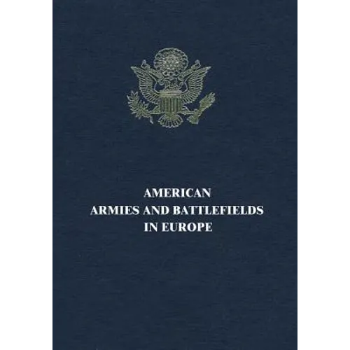 American Armies and Battlefields in Europe - Paperback