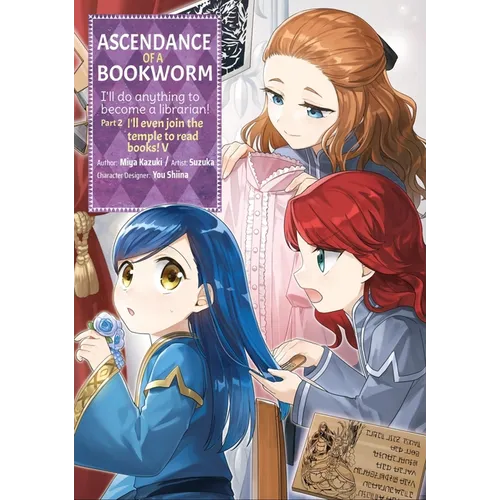 Ascendance of a Bookworm (Manga) Part 2 Volume 5: Volume 5 - Paperback