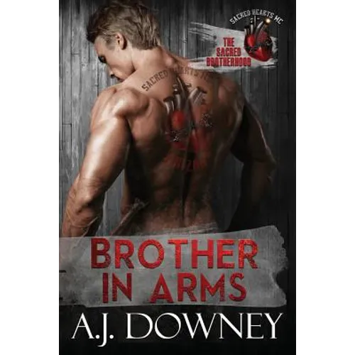 Brother in Arms: The Sacred Brotherhood Book III - Paperback