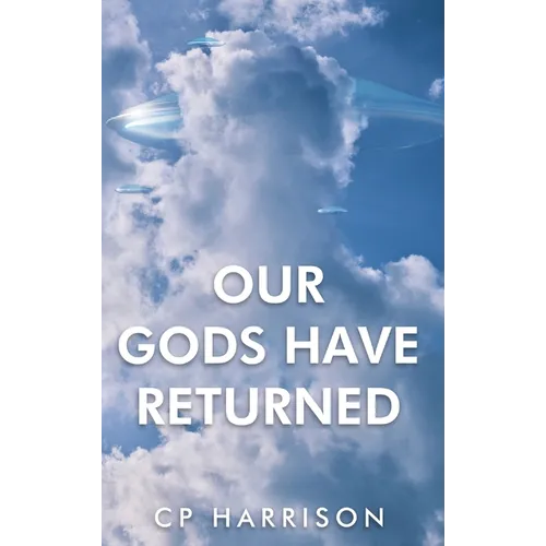 Our Gods Have Returned - Hardcover