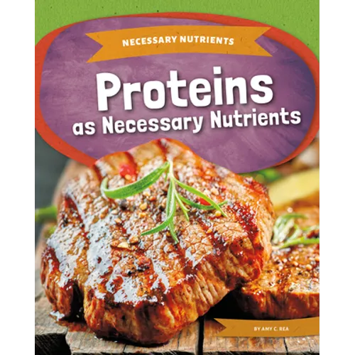 Proteins as Necessary Nutrients - Library Binding