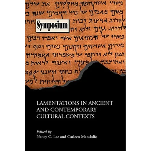 Lamentations in Ancient and Contemporary Cultural Contexts - Paperback