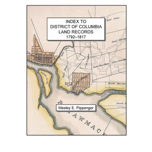 Index to District of Columbia Land Records, 1792-1817 - Paperback