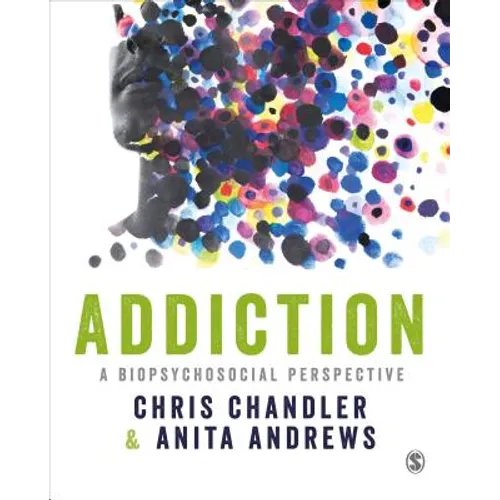 Addiction: A biopsychosocial perspective - Paperback