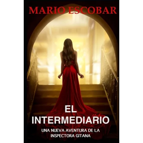 El Intermediario: Suspense, thriller y misterio en estado puro - Paperback