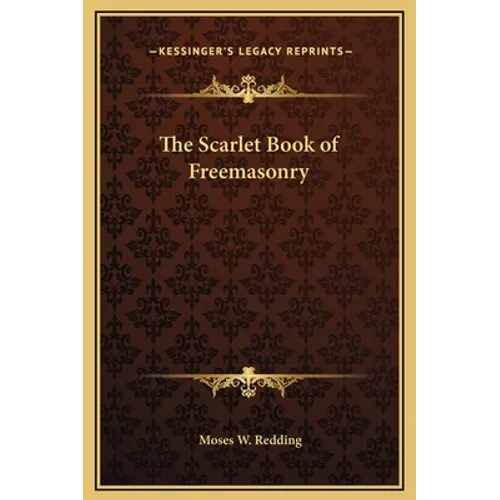 The Scarlet Book of Freemasonry - Hardcover