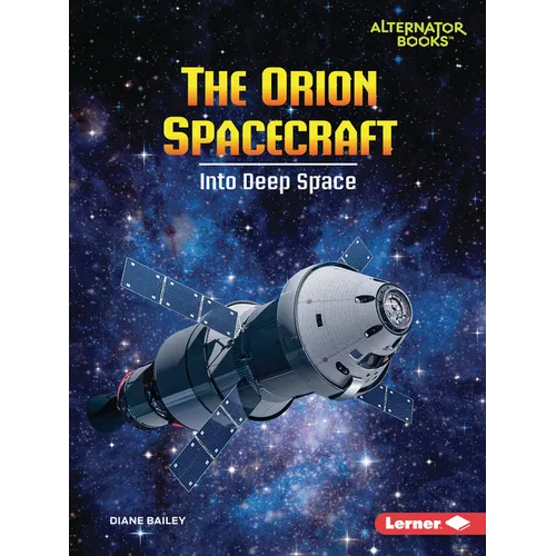 The Orion Spacecraft: Into Deep Space - Paperback