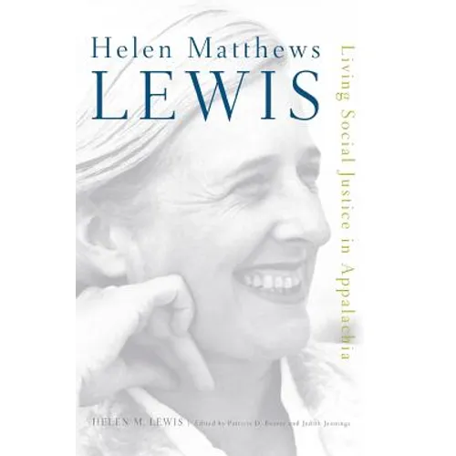 Helen Matthews Lewis: Living Social Justice in Appalachia - Paperback