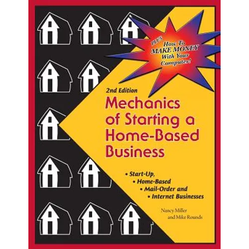 Mechanics of Starting A Home Based Business - 2nd edition - Paperback