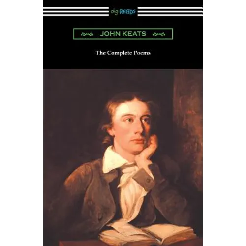 The Complete Poems of John Keats (with an Introduction by Robert Bridges) - Paperback