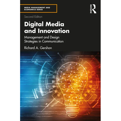 Digital Media and Innovation: Management and Design Strategies in Communication - Paperback