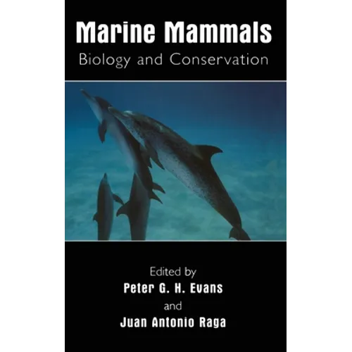 Marine Mammals: Biology and Conservation - Hardcover